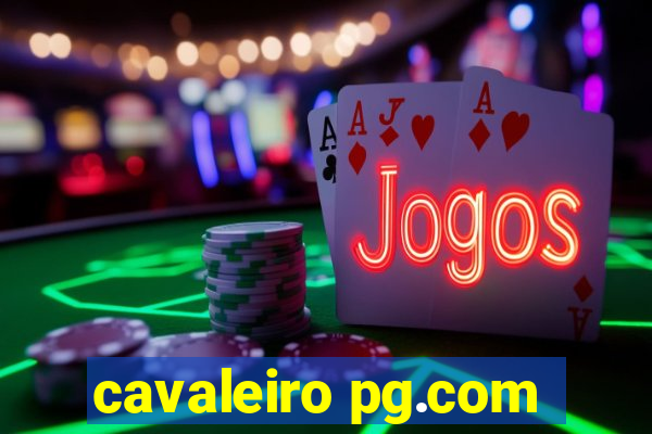 cavaleiro pg.com